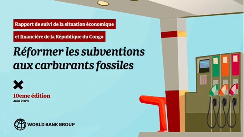 Rapport sur la situation économique du Congo : réformer les subventions aux carburants fossiles